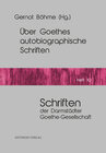 Buchcover Über Goethes autobiographische Schriften