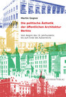 Buchcover Die politische Ästhetik der öffentlichen Architektur Berlins