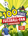 Buchcover 100 Dinge, die du als Fußball-Fan wissen musst