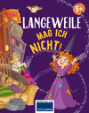 Buchcover Langeweile mag ich nicht