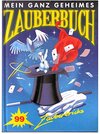 Buchcover Mein ganz geheimes Zauberbuch. 99 Zaubertricks