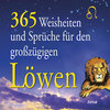 Buchcover 365 Weisheiten und Sprüche für den großzügigen Löwen
