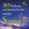 Buchcover 365 Weisheiten und Sprüche für den mutigen Skorpion