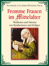 Buchcover Fromme Frauen im Mittelalter