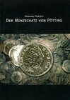 Buchcover Fundberichte aus Österreich. Materialheft Reihe A / Der Münzschatz von Pötting