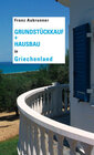 Buchcover Grundstückkauf + Hausbau in Griechenland