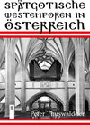 Buchcover Spätgotische Westemporen in Österreich