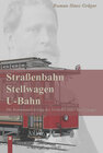 Buchcover Straßenbahn, Stellwagen, U-Bahn