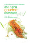 Buchcover Anti-Aging Gourmet Kochbuch No. 1
