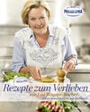 Buchcover Rezepte zum Verlieben von Lisl Wagner-Bacher und Österreichs besten Hobbyköchen