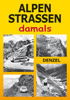 Buchcover Alpenstraßen damals