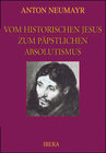 Buchcover Vom historischen Jesus zum päpstlichen Absolutismus