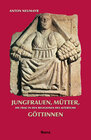 Buchcover Jungfrauen, Mütter, Göttinnen