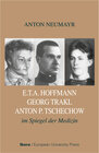 Buchcover E.TA. Hoffmann - Georg Trakl - Anton P. Tschechow im Spiegel der Medizin