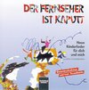 Buchcover Der Fernseher ist kaputt. AudioCD