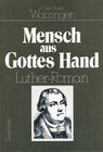 Buchcover Mensch aus Gottes Hand (Martin Luther)