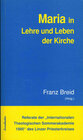 Buchcover Referate der "Internationalen Theologischen Sommerakademie" des Linzer Priesterkreises / Maria in Lehre und Leben der Ki