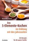 Buchcover Das 5-Elemente-Kochen im Einklang mit den Jahreszeiten