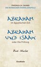 Buchcover Abraham im ägyptischen Exil /Abraham und Isaak oder die Prüfung