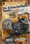 Buchcover Die Schnackerlbahnbande: Showdown am alten Bahnhofsgelände