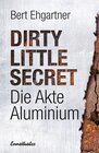 Buchcover Dirty little secret - Die Akte Aluminium