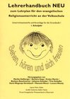 Buchcover Lehrerhandbuch zum Lehrplan für den evangelischen Religionsunterricht an der Volkschule / Lehrerhandbuch NEU 1. Sehen, H