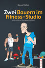 Buchcover Zwei Bauern im Fitness-Studio