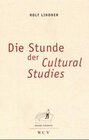 Buchcover Die Stunde der Cultural Studies