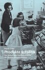 Buchcover Produkte & Politik