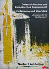 Buchcover Österreichisches und Europäisches Energierecht Einführung und Überblick