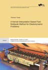 Buchcover A Kernel Interpolation Based Fast Multipole Method for Elastodynamic Problems