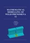 Buchcover Mathematical Modelling of Weld Phenomena 12