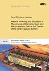 Buchcover Material Modeling and Simulation of Phenomena at the Nano, Micro and Macro Levels in Fibrous Soft Tissues of the Cardiov
