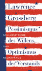 Buchcover Pessimismus des Willens, Optimismus des Verstands