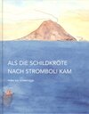 Buchcover Als die Schildkröte nach Stromboli kam
