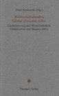 Buchcover Weltwirtschaftsethos /Global Economic Ethos