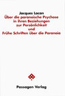 Buchcover Über die paranoische Psychose in ihren Beziehungen zur Persönlichkeit und Frühe Schriften über die Paranoia