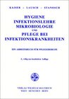 Buchcover Hygiene, Infektionslehre, Mikrobiologie und Pflege bei Infektionskrankheiten