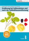 Buchcover Ernährung bei Gallensteinen und nach der Gallenblasenentfernung