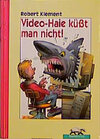 Buchcover Video-Haie küsst man nicht!