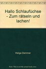 Buchcover Hallo Schlaufüchse - Zum rätseln und lachen!