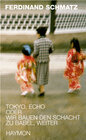 Buchcover Tokyo, Echo oder wir bauen den Schacht zu Babel, weiter