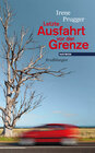 Buchcover Letzte Ausfahrt vor der Grenze