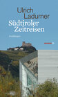Buchcover Südtiroler Zeitreisen