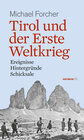 Buchcover Tirol und der Erste Weltkrieg