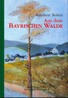 Buchcover Aus dem Bayrischen Walde