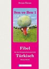 Buchcover Sen ve Ben. Lese-Rechtschreib-Fibel für Kinder mit türkischer Muttersprache (zweiteilig - Neuausgabe 2022)