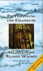 Buchcover Die Verfolgung und Ermordung des (Wilhelm) Richard Wagner...