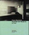 Buchcover Franz Baumann. Architekt der Moderne in Tirol