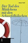 Buchcover Der Tod des Mädchens mit den Schwefelhölzchen